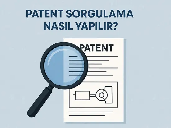 Patent Sorgulama Nasıl Yapılır?  (Yurtiçi ve Yurtdışı)